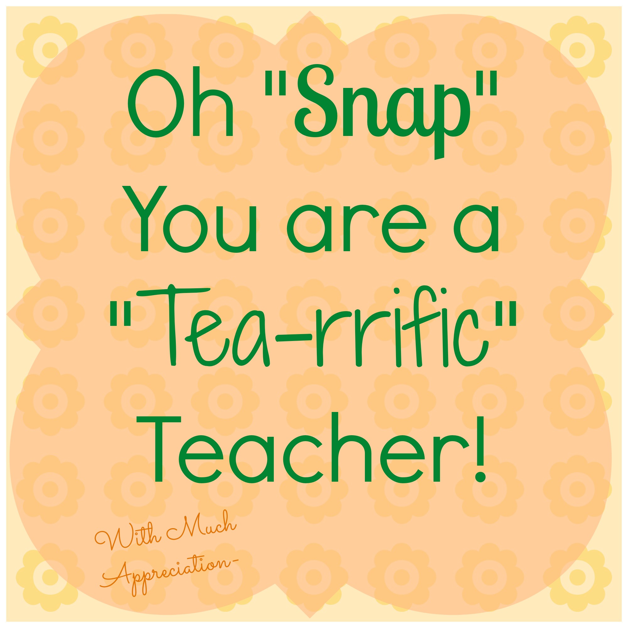 Teacher Appreciation Gift Tags Using Snapple Tea Mission To Save