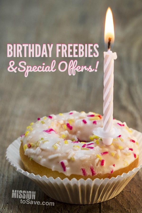 List of Birthday Freebies and Special Offers! Mission to Save