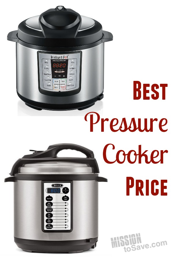 Best Price on a Pressure Cooker and Instant Pot - Mission: to Save