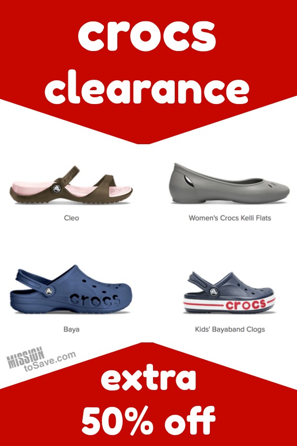 Crocs Clearance- Take Extra 50% Off! - Mission: To Save